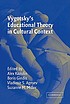Vygotsky's educational theory in cultural context by  Alex Kozulin 