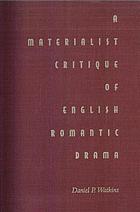 A materialist critique of English romantic drama