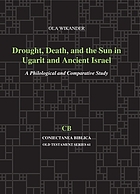 Drought, death, and the sun in Ugarit and ancient Israel : a philosophical and comparative study