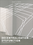 Decentralization and Dysfunction in New Media Art Education