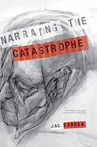 Narrating the catastrophe : an artist's dialogue with Deleuze and Ricoeur.