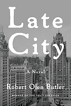 Late city : a novel