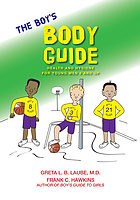 The boy's body guide : a health and hygiene book