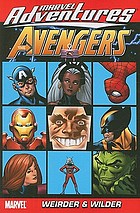 Marvel adventures : the Avengers. vol. 7, Weirder and wilder