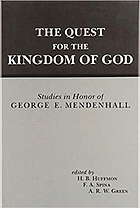 The Quest for the Kingdom of God : studies in honor of George E. Mendenhall