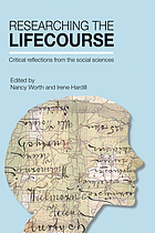 Researching the lifecourse : critical reflections from the social sciences