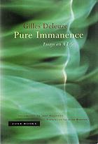 Pure immanence : essays on a life