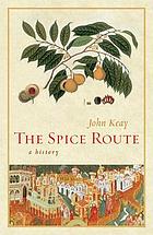 The spice route : a history