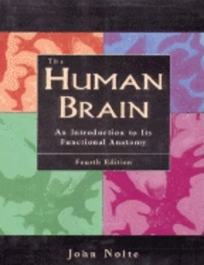 The human brain : an introduction to its functional anatomy | WorldCat.org