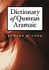 Dictionary of Qumran Aramaic per Edward M Cook, spécialiste d'araméen)