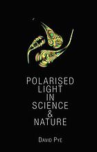 Polarised light in science and nature