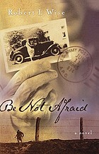 Be not afraid : a novel
