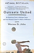 Outcasts united : an American town, a refugee... by  Warren St  John 