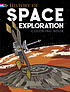 History of space exploration by  Bruce LaFontaine 