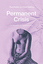 Permanent crisis : the humanities in a disenchanted age