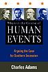 When in the course of human events : arguing the... by Charles Adams
