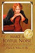 Make a joyful noise : searching for a spiritual... Autor: Chariss K Walker