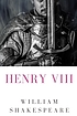 HENRY VIII. by WILLIAM SHAKESPEARE