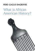 What is African American history?