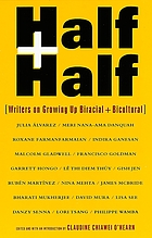 Half and half : writers on growing up biracial and bicultural