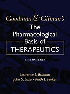 Goodman and Gilman's the pharmacological basis of therapeutics.