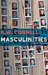 Masculinities by RW Connell