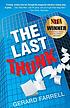 The last thunk : a novel by  Gerard Farrell 