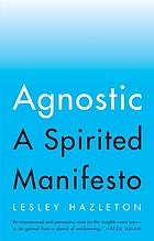Agnostic : a spirited manifesto 