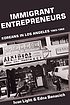 Immigrant entrepreneurs : Koreans in Los Angeles... by Ivan Light