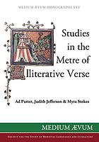 Studies in the metre of alliterative verse