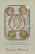 The fourfold gospel : a theological reading of... door Francis Watson