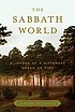 The Sabbath world : glimpses of a different order... by  Judith Shulevitz 