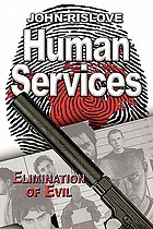 Human services : elimination of evil