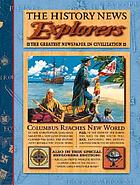 The history news : explorers