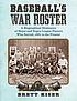 Baseball's war roster : a biographical dictionary... by  Brett Kiser 