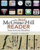 The brief McGraw-Hill reader : issues across the disciplines