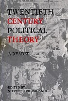 Twentieth century political theory : a reader