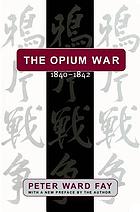 The Opium War, 1840-1842