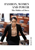 Fashion, women and power : the politics of dress
