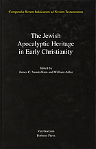 The Jewish apocalyptic heritage in early Christianity
