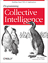 Programming collective intelligence : building... by  Toby Segaran 