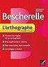 Bescherelle : l'orthographe pour tous by  Claude Kannas 