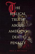 The biblical truth about America's death penalty
