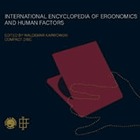 International encyclopedia of ergonomics and human factors
