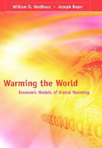 Warming the world : economic models of global warming | WorldCat.org