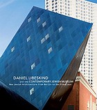 Daniel Libeskind and the contemporary Jewish museum : new Jewish architecture from Berlin to San Francisco