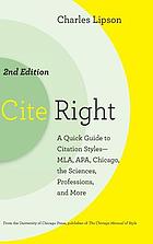 Cite Right A Quick Guide To Citation Styles Mla Apa Chicago The Sciences Professions And More Book 11 Worldcat Org Cite Right A Quick Guide To Citation Styles Mla Apa Chicago The Sciences Professions And More Book 11 Worldcat Org