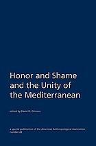 Honor and shame and the unity of the Mediterranean
