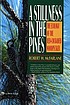 A stillness in the pines : the ecology of the... by  Robert W McFarlane 