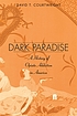 Dark paradise a history of opiate addiction in... Auteur: David T Courtwright